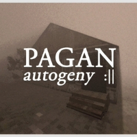 Pagan: Autogeny Pagan: Autogeny