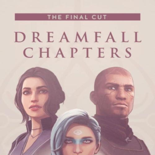 Dreamfall Chapters: The Final Cut Dreamfall Chapters: The Final Cut